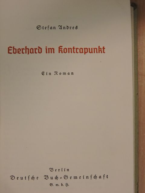 Stefan Andres - Eberhard im Kontrapunkt (gótbetűs) [antikvár]