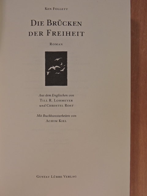 Ken Follett - Die Brücken der Freiheit [antikvár]