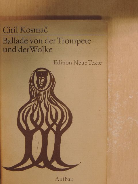 Ciril Kosmac - Ballade von der Trompete und der Wolke [antikvár]