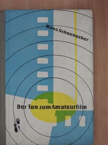 Hans Schoenecker - Der Ton zum Amateurfilm [antikvár]