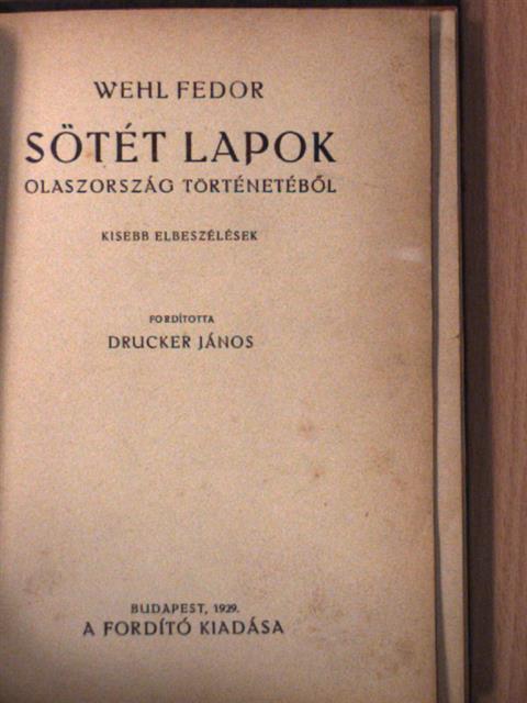 Wehl Fedor - Sötét lapok Olaszország történetéből [antikvár]