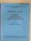 Vörösmarty Mihály élete, tanítása, jelentősége [antikvár]