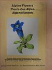Alpine flowers/Fleurs des Alpes/Alpenpflanzen [antikvár]