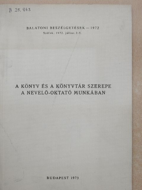 Arató Ferenc - A könyv és a könyvtár szerepe a nevelő-oktató munkában [antikvár]