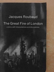Jacques Roubaud - The Great Fire of London [antikvár]