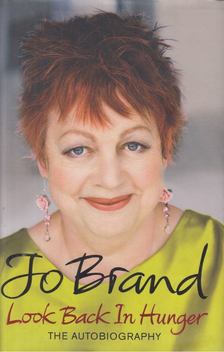 Jo Brand - Look Back In Hunger [antikvár]