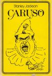 Stanley Jackson - Caruso [antikvár]