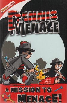 Elliot, Rachel - Dennis the Menace: A Mission to Menace! [antikvár]