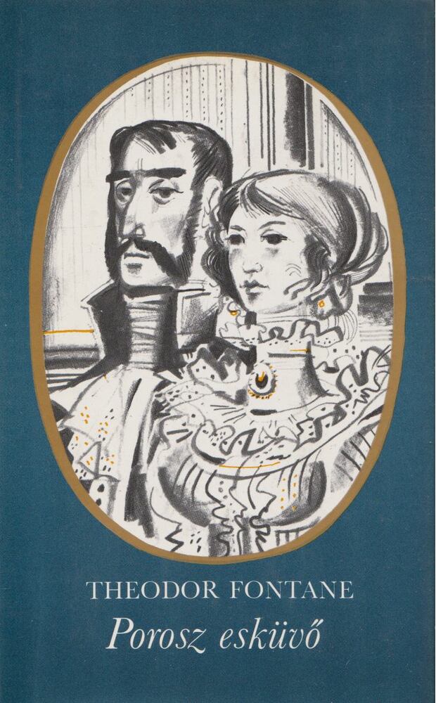 FONTANE, THEODOR - Porosz esküvő [antikvár]