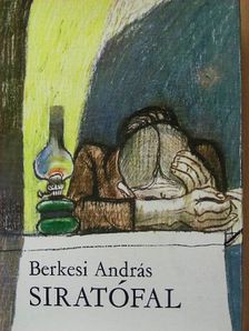 Berkesi András - Siratófal (dedikált példány) [antikvár]