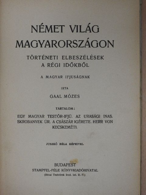 Gaal Mózes - Német világ Magyarországon [antikvár]