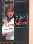 Joyce Hannam - The Death of Karen Silkwood [antikvár]