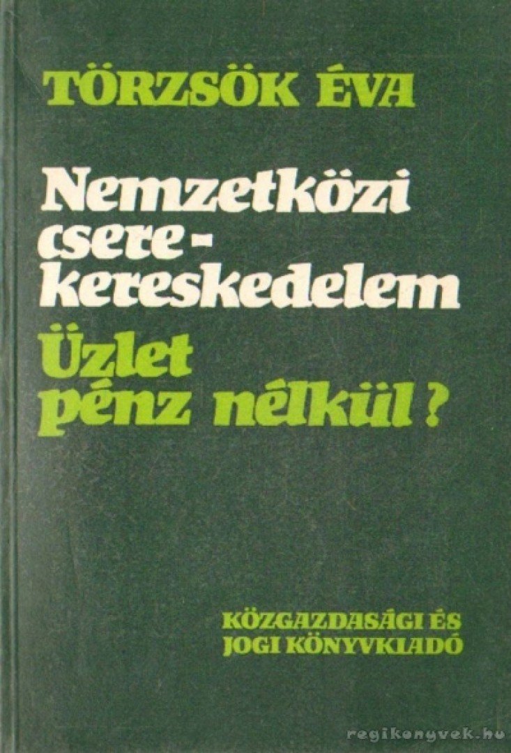 Törzsök Éva - Nemzetközi cserekereskedelem [antikvár]