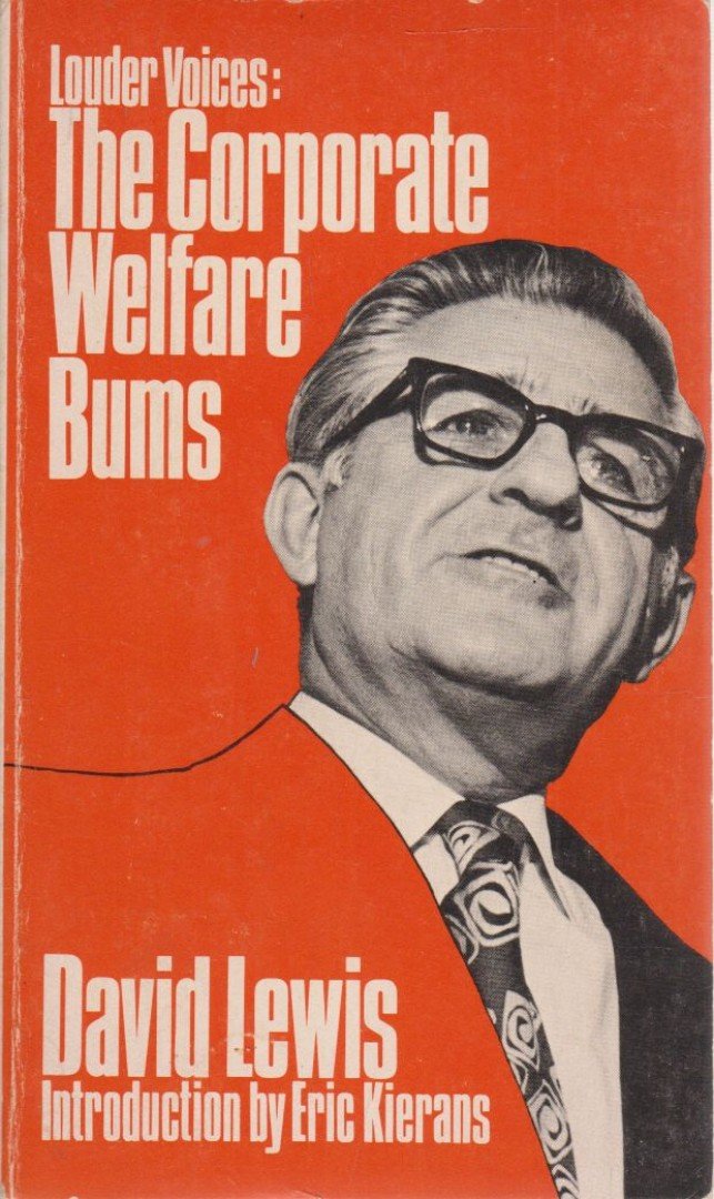Lewis, David - Louder Voices: The Corporate Welfare Bums [antikvár]