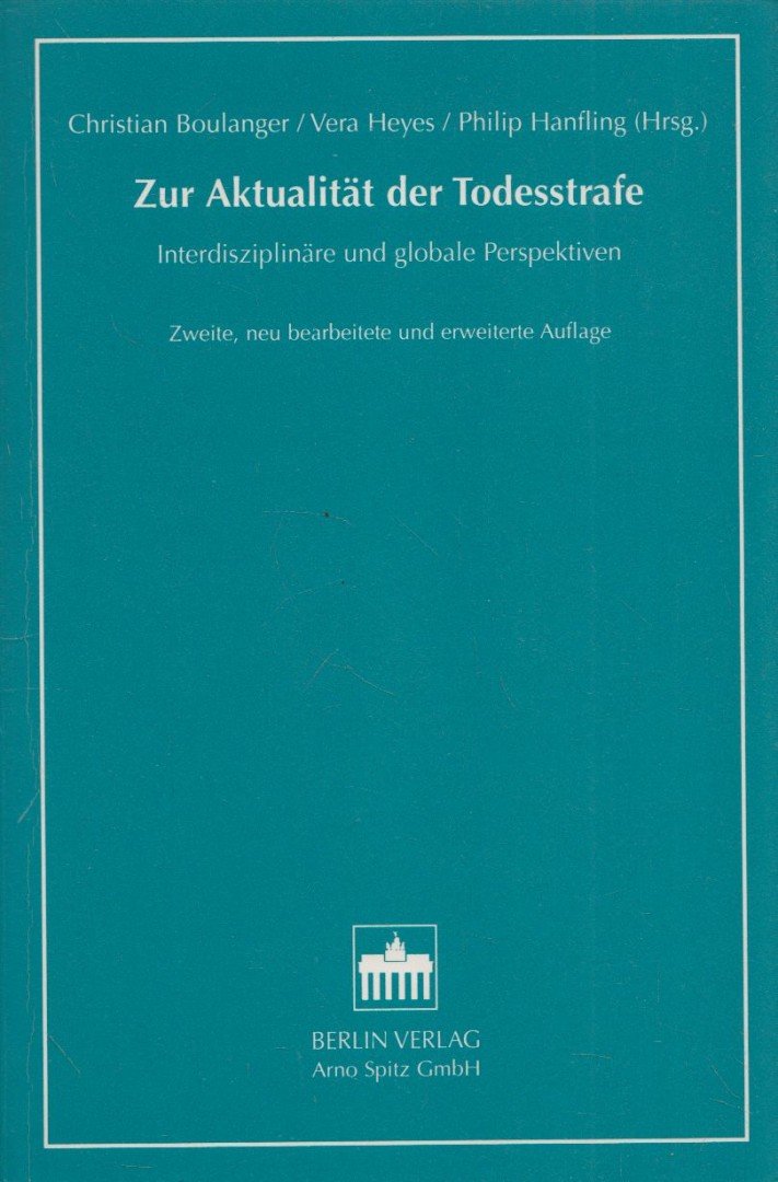 Christian Boulanger, Vera Heyes, Philip Hanfling - Zur Aktualitat der Todesstrafe [antikvár]