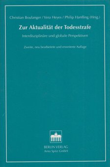 Christian Boulanger, Vera Heyes, Philip Hanfling - Zur Aktualitat der Todesstrafe [antikvár]