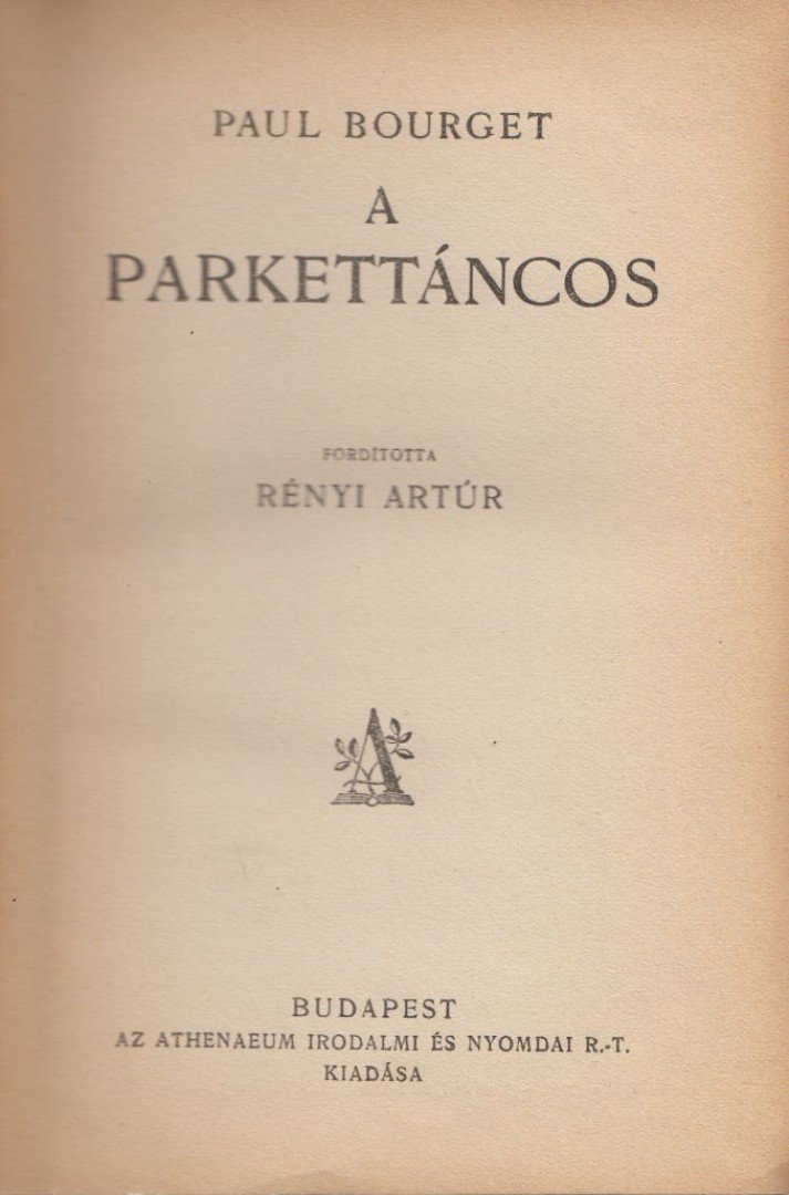 Paul Bourget - A parkettáncos [antikvár]