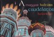 A magyar kultúra csudálatos kalandjai Oroszországban [antikvár]