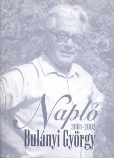 Bulányi György - Napló 2001-2002 [antikvár]