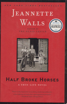 Jeannette Walls - Half Broke Horses [antikvár]