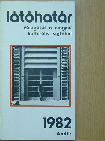 Ágh István - Látóhatár 1982. április [antikvár]