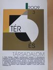 Barta Györgyi - Tér és Társadalom 2009/3. [antikvár]