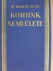Dr. Bloch Iván - Korunk nemi élete [antikvár]