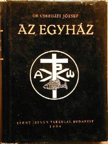 Dr. Cserháti József - Az egyház [antikvár]