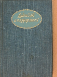 Kiss József - Legendák a nagyapámról [antikvár]