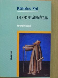 Köteles Pál - Lelkek félárnyékban [antikvár]