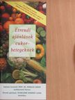 Gyurcsáné Kondrát Ilona - Étrendi ajánlások cukorbetegeknek [antikvár]