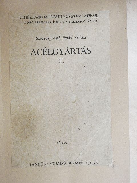 Szabó Zoltán - Acélgyártás II. [antikvár]