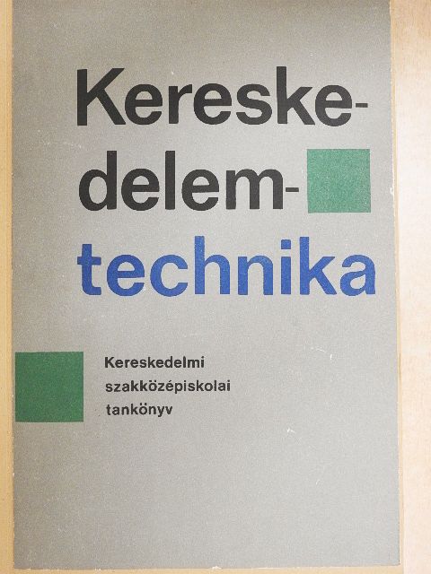 Dr. Bánrévi István - Kereskedelem-technika [antikvár]