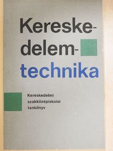 Dr. Bánrévi István - Kereskedelem-technika [antikvár]