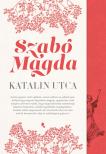 SZABÓ MAGDA - Katalin utca [eKönyv: epub, mobi]