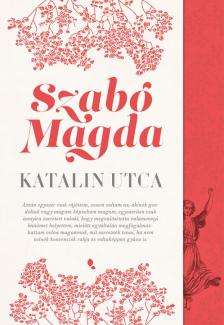 SZABÓ MAGDA - Katalin utca [eKönyv: epub, mobi]