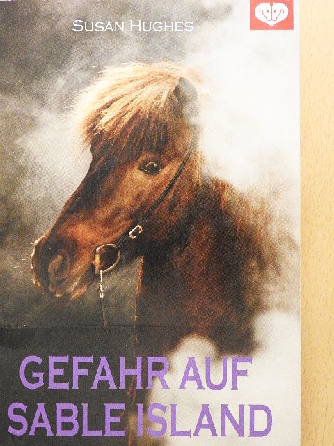 Susan Hughes - Gefahr auf Sable Island [antikvár]