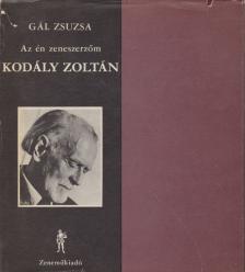 Gál Zsuzsa - Kodály Zoltán [antikvár]