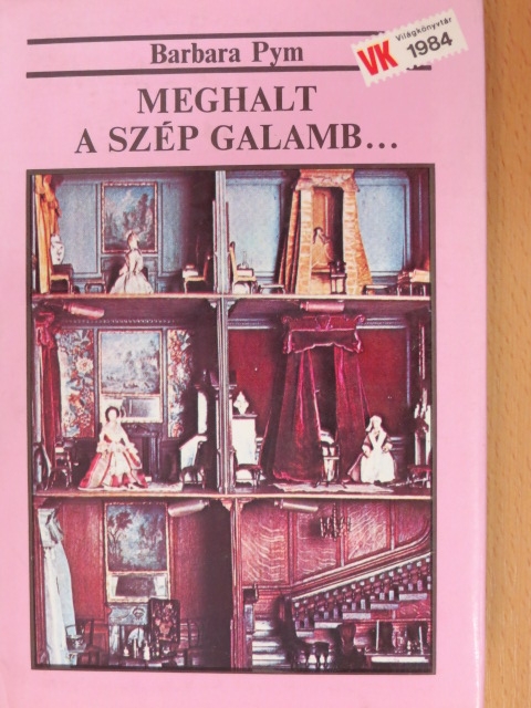 Barbara Pym - Meghalt a szép galamb... [antikvár]