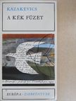 Emmanuil Kazakevics - A kék füzet/Csillag [antikvár]