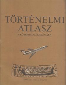 Történelmi atlasz a középiskolák számára [antikvár]