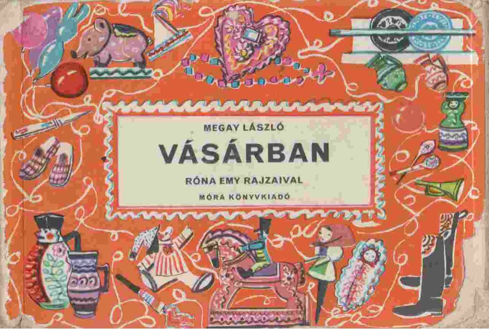 MEGAY LÁSZLÓ - Vásárban [antikvár]