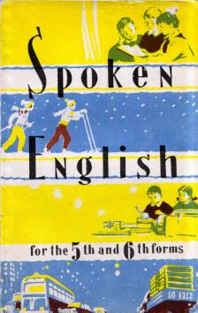 Lev Ceszarszkij - Spoken English for the 5th and 6th forms [antikvár]