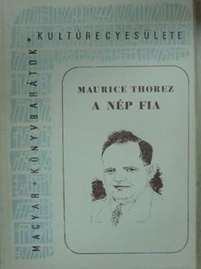 Maurice Thorez - A nép fia [antikvár]