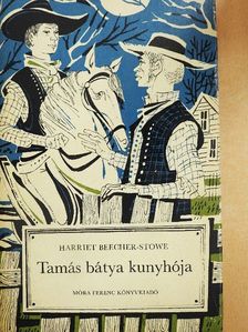 Harriet Beecher Stowe - Tamás bátya kunyhója [antikvár]