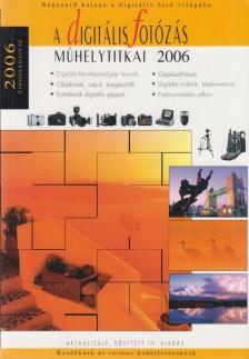 Enczi Zoltán, Keating, Richard, Török György - A digitális fotózás műhelytitkai 2006 [antikvár]