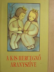 P. Szedő Dénes - A kis hercegnő aranyszíve [antikvár]