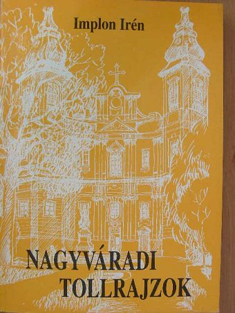 Implon Irén - Nagyváradi tollrajzok [antikvár]