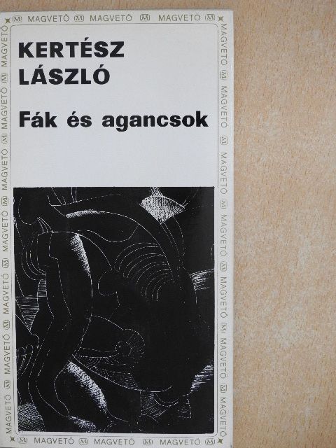 Kertész László - Fák és agancsok [antikvár]