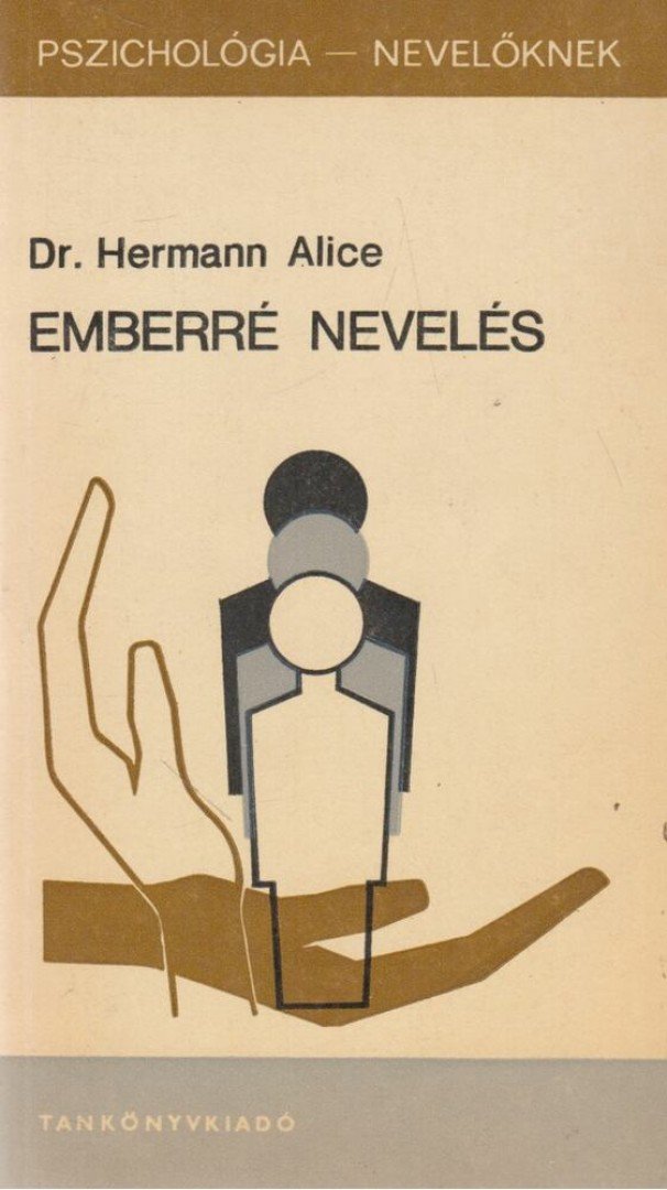 Hermann Alice - Emberré nevelés [antikvár]